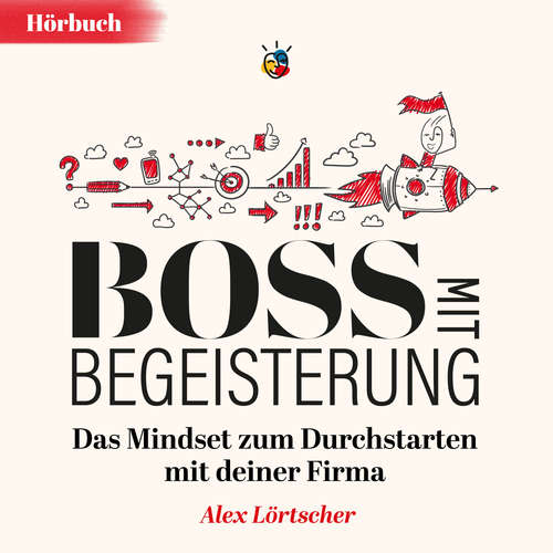Hoerbuch Boss mit Begeisterung - Alex Lörtscher - Manuela Wenger