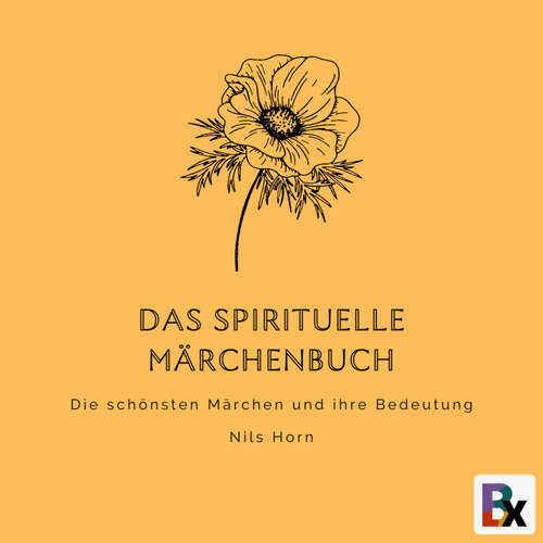 Hoerbuch Das spirituelle Märchenbuch - Nils Horn - Nils Horn
