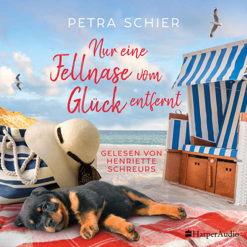 Hoerbuch Nur eine Fellnase vom Glück entfernt (ungekürzt) - Petra Schier - Henriette Schreurs