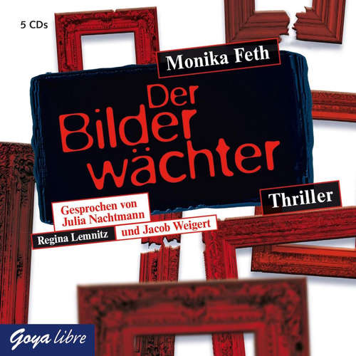 Hoerbuch Der Bilderwächter - Monika Feth - Jacob Weigert