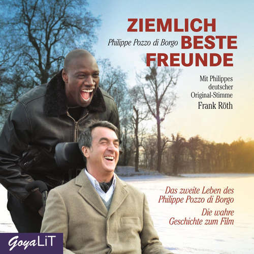 Hoerbuch Ziemlich beste Freunde - Philippe Pozzo di Borgo - Frank Röth