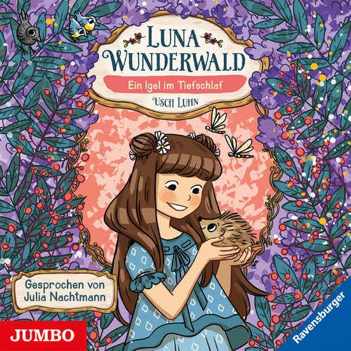 Hoerbuch Luna Wunderwald. Ein Igel im Tiefschlaf  [Band 8] - Usch Luhn - Julia Nachtmann