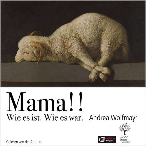 Hoerbuch Mama!! - Andrea Wolfmayr - Andrea Wolfmayr