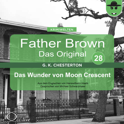 Hoerbuch Das Wunder von Moon Crescent - Gilbert Keith Chesterton - Michael Schwarzmaier