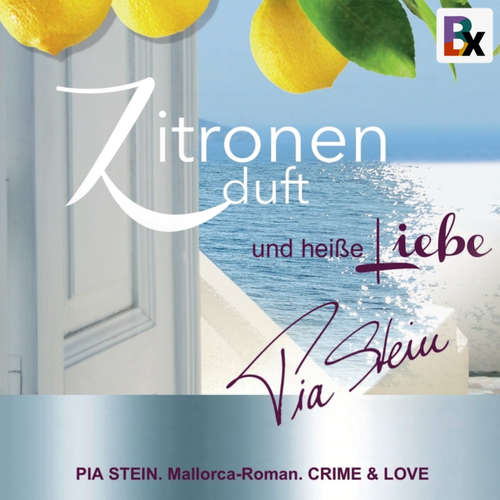 Hoerbuch Zitronenduft und heiße Liebe - Pia Stein - Sandra Andrés