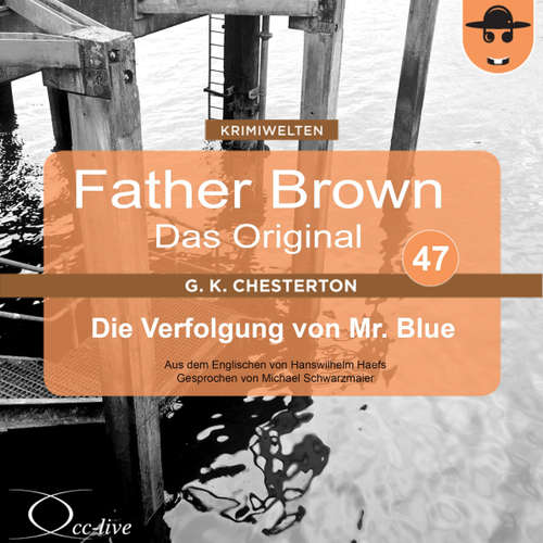Hoerbuch Die Verfolgung von Mr. Blue - Gilbert Keith Chesterton - Michael Schwarzmaier