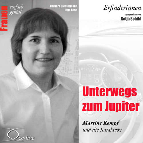 Hoerbuch Erfinderinnen - Unterwegs zum Jupiter (Martine Kempf und die Katalavox) - Barbara Sichtermann - Katja Schild