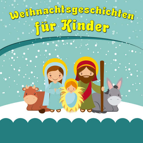 Hoerbuch Weihnachtsgeschichten für Kinder - Florian Dietrich - Florian Dietrich