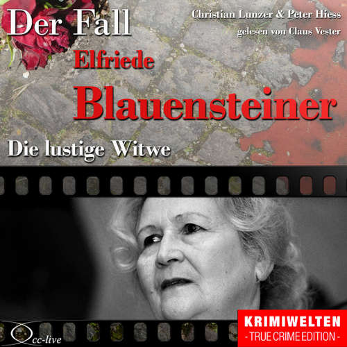 Hoerbuch Die lustige Witwe - Der Fall Elfriede Blauensteiner - Peter Hiess - Claus Vester