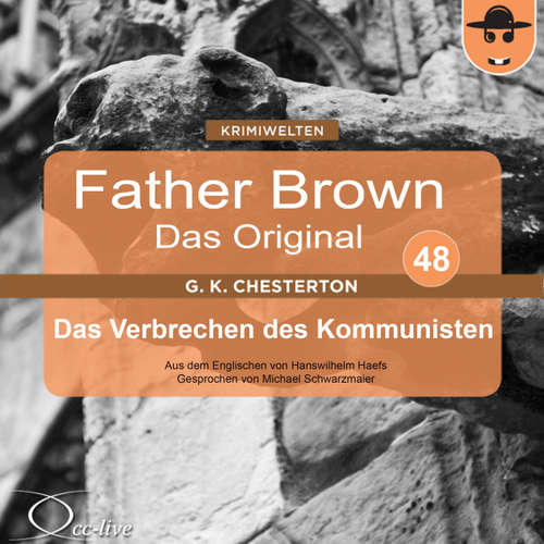 Hoerbuch Das Verbrechen des Kommunisten - Gilbert Keith Chesterton - Michael Schwarzmaier
