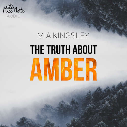 Hoerbuch The Truth About Amber - Mia Kingsley - Marlene Rauch