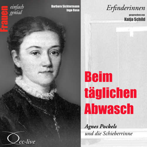 Hoerbuch Beim täglichen Abwasch - Agnes Pockels und die Schieberrinne - Barbara Sichtermann - Katja Schild
