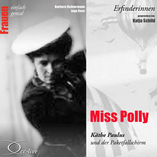 Hoerbuch Miss Polly - Käthe Paulus und der Paketfallschirm - Barbara Sichtermann - Katja Schild