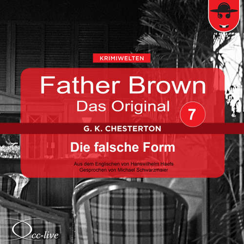 Hoerbuch Father Brown 07 - Die falsche Form (Das Original) - Gilbert Keith Chesterton - Michael Schwarzmaier