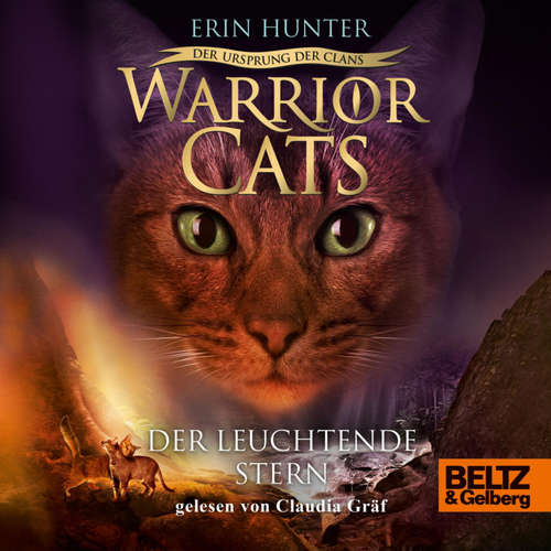 Hoerbuch Warrior Cats - Der Ursprung der Clans. Der Leuchtende Stern - Erin Hunter - Claudia Gräf