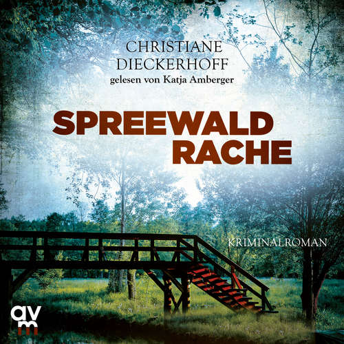 Hoerbuch Spreewaldrache - Christiane Dieckerhoff - Katja Amberger