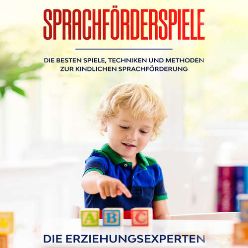 Hoerbuch Sprachförderspiele - Die Erziehungsexperten - Felix Borrmann