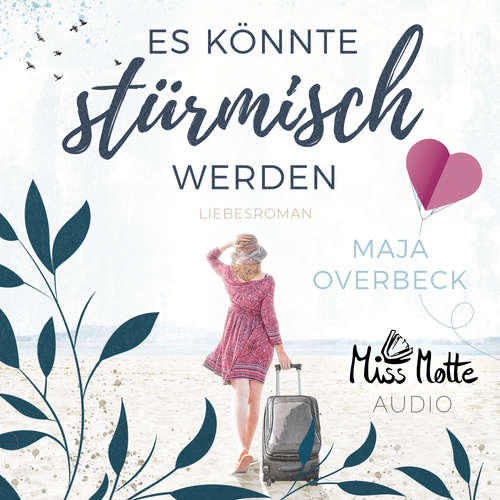 Hoerbuch Es könnte stürmisch werden - Maja Overbeck - Marlene Rauch
