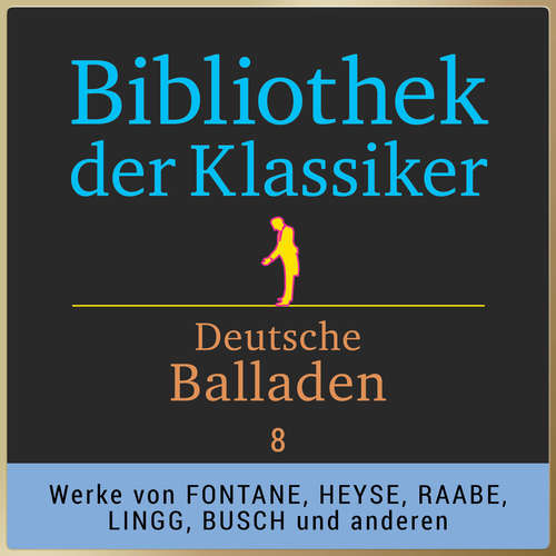 Hoerbuch Bibliothek der Klassiker: Deutsche Balladen 8 - Theodor Fontane - Fritsche,Jürgen