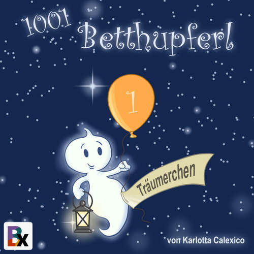 Hoerbuch 1001 Betthupferl - Karlotta Calexico - Katja Hirsch