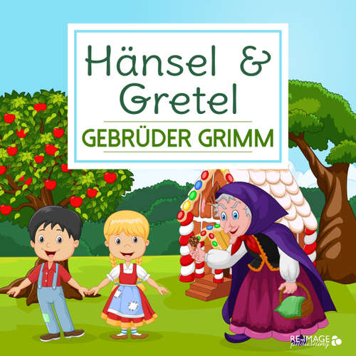 Hoerbuch Hänsel & Gretel - Gebrüder Grimm - Jodie Ahlborn