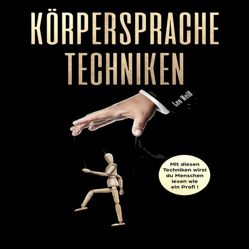 Hoerbuch Körpersprache Techniken - Leo Weiß - Walter Kibler