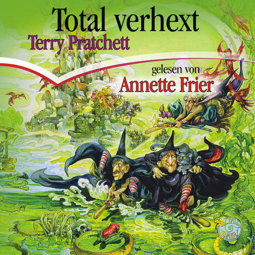 Hoerbuch Total verhext - Terry Pratchett - Annette Frier