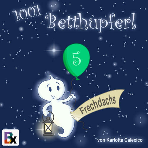 Hoerbuch 1001 Betthupferl - Karlotta Calexico - Katja Hirsch