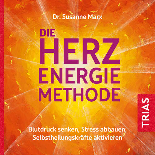 Hoerbuch Die Herz-Energie-Methode - Susanne Marx - Susanne Marx