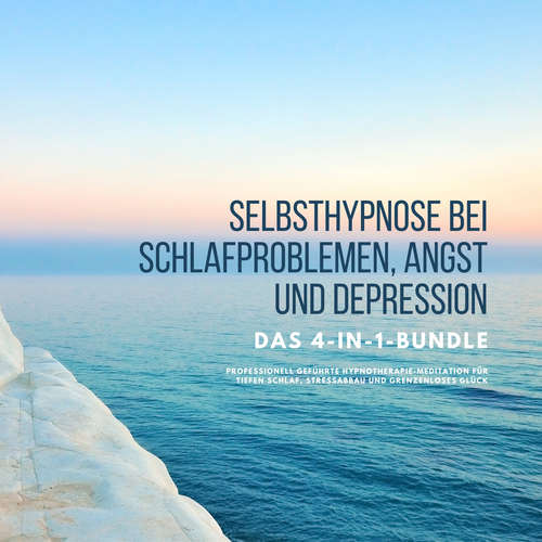 Hoerbuch Selbsthypnose bei Schlafproblemen, Angst und Depression - Dr. Jeffrey Thiers - Magnus von Stauffenberg