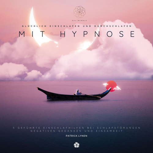 Hoerbuch Glücklich einschlafen und durchschlafen mit Hypnose (XXL-Bundle) - Patrick Lynen - Patrick Lynen