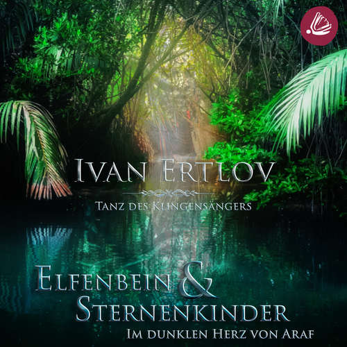 Hoerbuch Elfenbein & Sternenkinder - Ivan Ertlov - Renier Baaken