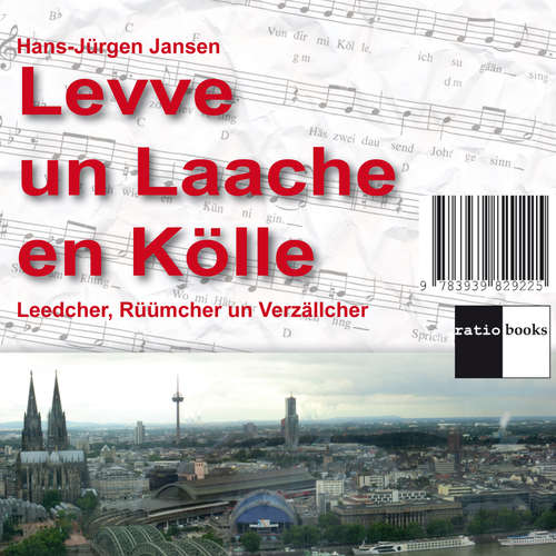 Hoerbuch Levve un Laache en Kölle - Hans Jürgen Jansen - Ludwig Sebus