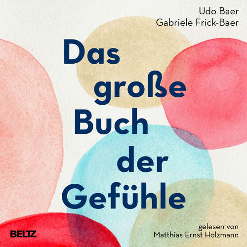 Hoerbuch Das große Buch der Gefühle - Udo Baer - Matthias Ernst Holzmann