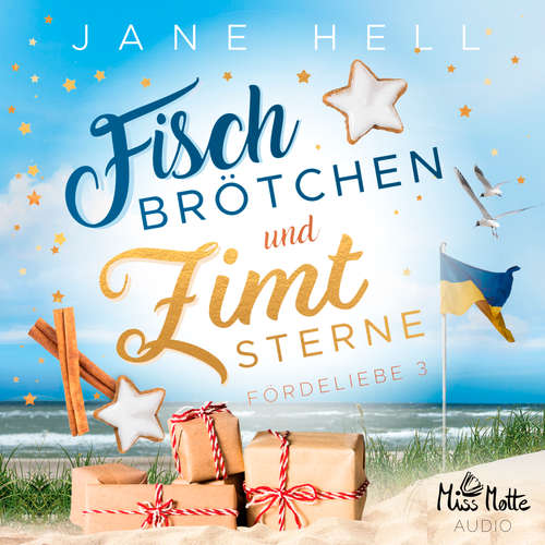 Hoerbuch Fischbrötchen und Zimtsterne: Ein Ostseeroman | Fördeliebe 3 - Jane Hell - Julia Blankenburg