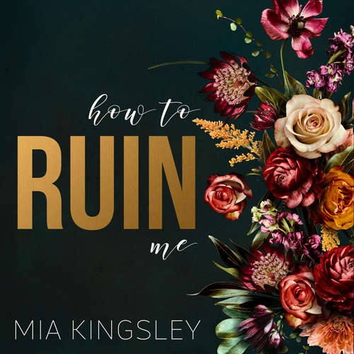 Hoerbuch How To Ruin Me - Mia Kingsley - Valerie Leonardo