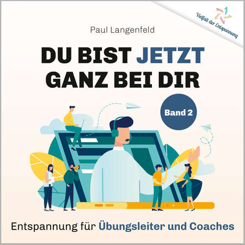 Hoerbuch Du bist jetzt ganz bei Dir – Vielfalt der Entspannung - Paul Langenfeld - Paul Langenfeld