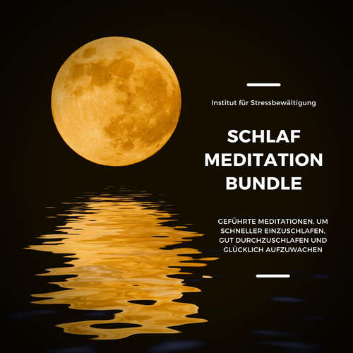 Hoerbuch Schlaf Meditation (XXL-Bundle) - Institut für Schlafstörungen - Institut für Schlafstörungen