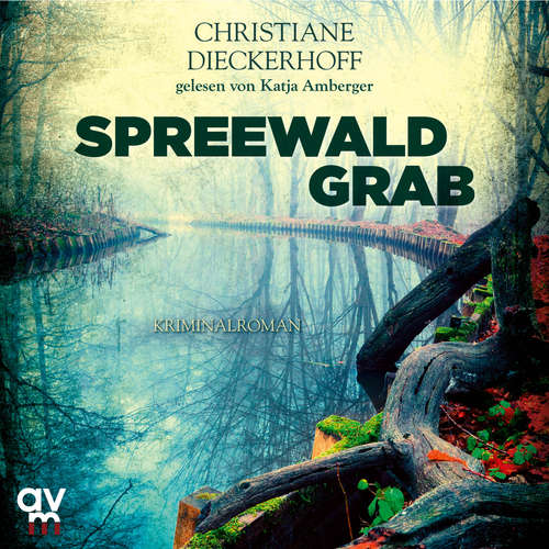 Hoerbuch Spreewaldgrab - Christiane Dieckerhoff - Katja Amberger