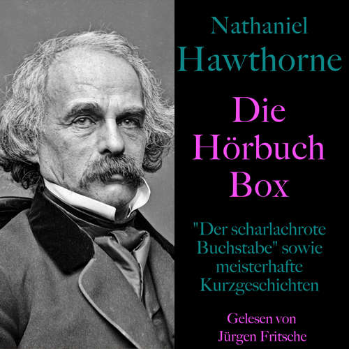 Hoerbuch Nathaniel Hawthorne: Die Hörbuch Box - Nathaniel Hawthorne - Jürgen Fritsche