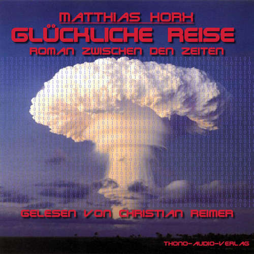 Hoerbuch Glückliche Reise - Matthias Horx - Christian Reimer