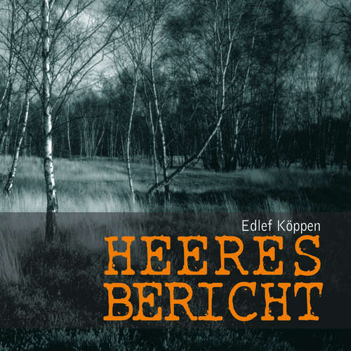 Hoerbuch Heeresbericht - Edlef Köppen - Peter Bieringer