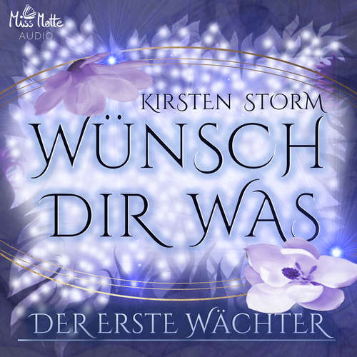 Hoerbuch Wünsch Dir Was - Der Erste Wächter - Kirsten Storm - Marlene Rauch