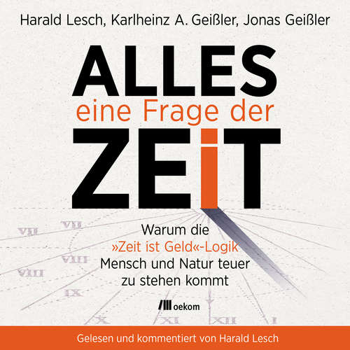 Hoerbuch Alles eine Frage der Zeit - Harald Lesch - Harald Lesch