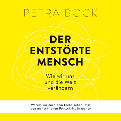 Hoerbuch Der entstörte Mensch - Petra Bock - Karim Khawatmi