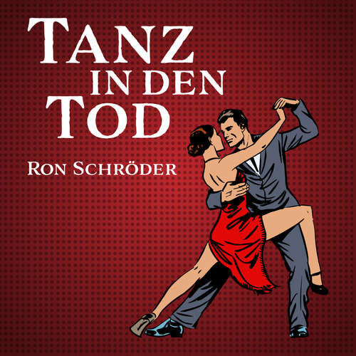 Hoerbuch Tanz in den Tod - Ron Schröder - Ron Schröder