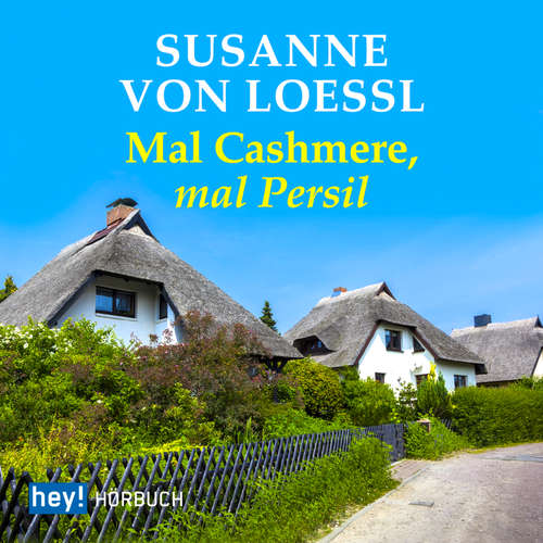 Hoerbuch Mal Cashmere, mal Persil - Susanne von Loessel - Susanne von Loessl