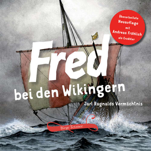 Hoerbuch Fred bei den Wikingern - Birge Tetzner - Andreas Fröhlich