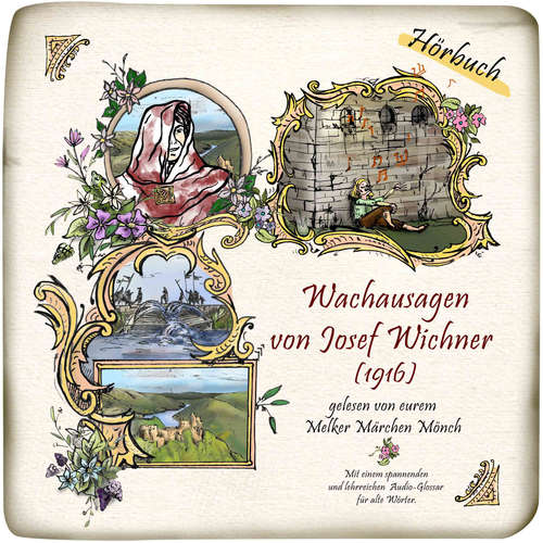 Hoerbuch Wachausagen von Josef  Wichner (1916) - Josef Wichner - Melker Märchen Mönch