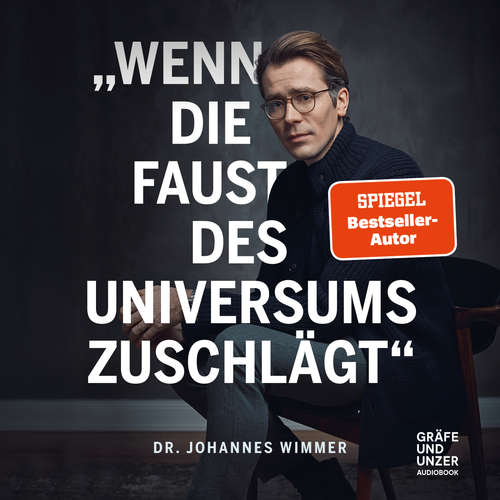 Hoerbuch Wenn die Faust des Universums zuschlägt - Dr. med. Johannes Wimmer - Dr. med. Johannes Wimmer
